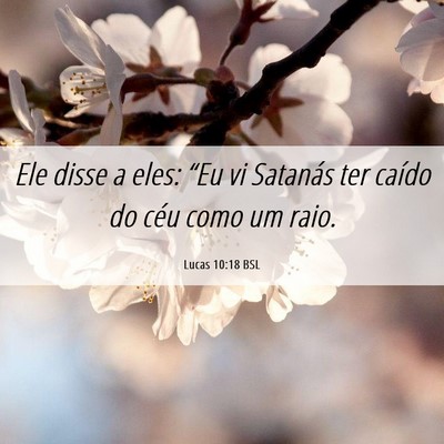 Picture 06 - Lucas 10:18 BSL - Ele disse a eles: “Eu vi Satanás ter caído do - Bible Verse Picture