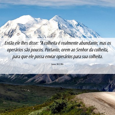 Picture 06 - Lucas 10:2 BSL - Então ele lhes disse: “A colheita é realmente - Bible Verse Picture