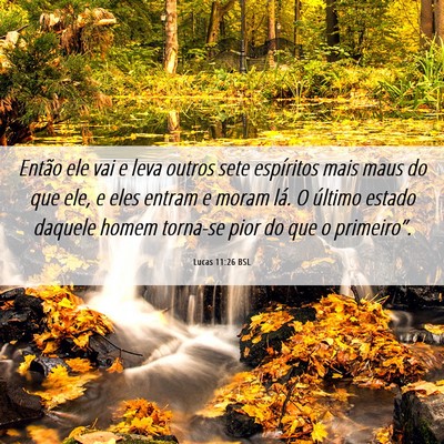 Picture 06 - Lucas 11:26 BSL - Então ele vai e leva outros sete espíritos mais - Bible Verse Picture