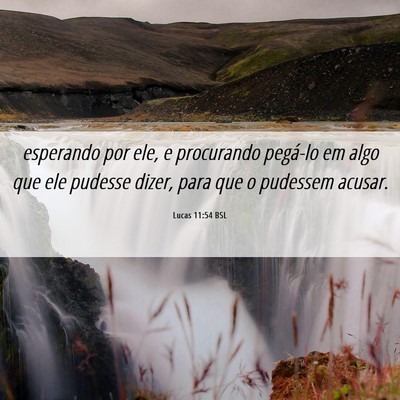 Picture 06 - Lucas 11:54 BSL - esperando por ele, e procurando pegá-lo em algo - Bible Verse Picture