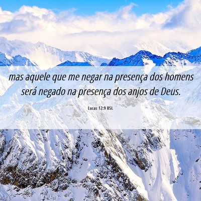 Picture 06 - Lucas 12:9 BSL - mas aquele que me negar na presença dos homens - Bible Verse Picture