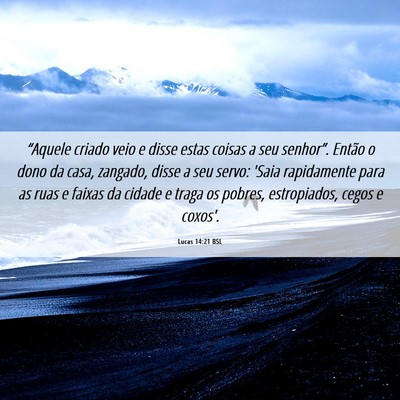 Picture 06 - Lucas 14:21 BSL - “Aquele criado veio e disse estas coisas a seu - Bible Verse Picture