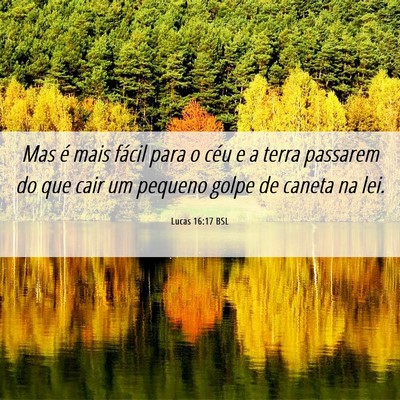 Picture 06 - Lucas 16:17 BSL - Mas é mais fácil para o céu e a terra passarem - Bible Verse Picture