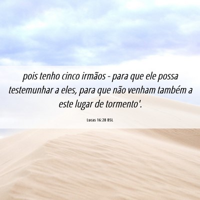 Picture 06 - Lucas 16:28 BSL - pois tenho cinco irmãos - para que ele possa - Bible Verse Picture