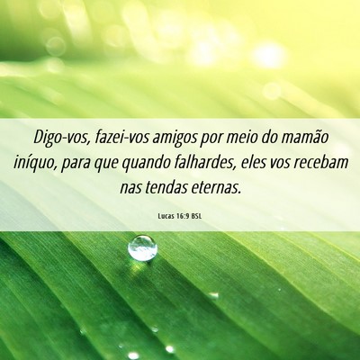 Picture 06 - Lucas 16:9 BSL - Digo-vos, fazei-vos amigos por meio do mamão - Bible Verse Picture