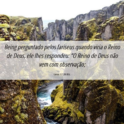 Picture 06 - Lucas 17:20 BSL - Being perguntado pelos fariseus quando viria o - Bible Verse Picture