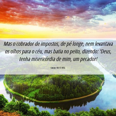Picture 06 - Lucas 18:13 BSL - Mas o cobrador de impostos, de pé longe, nem - Bible Verse Picture