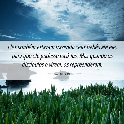 Picture 06 - Lucas 18:15 BSL - Eles também estavam trazendo seus bebês até - Bible Verse Picture
