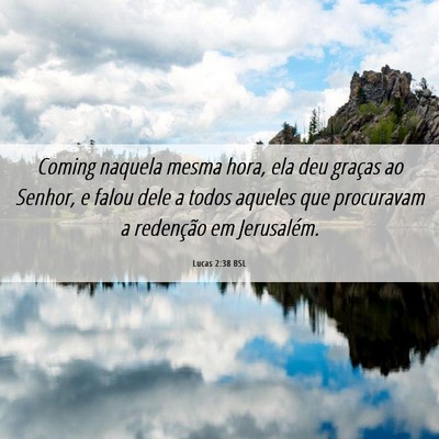 Picture 06 - Lucas 2:38 BSL - Coming naquela mesma hora, ela deu graças ao - Bible Verse Picture