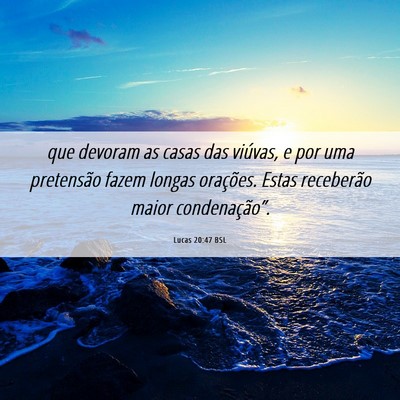 Picture 06 - Lucas 20:47 BSL - que devoram as casas das viúvas, e por uma - Bible Verse Picture