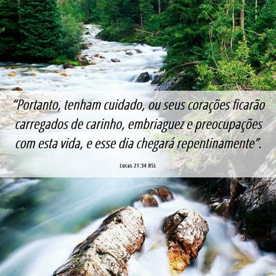 Picture 06 - Lucas 21:34 BSL - “Portanto, tenham cuidado, ou seus corações - Bible Verse Picture