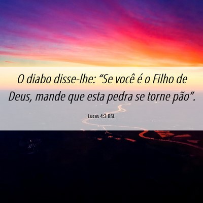 Picture 06 - Lucas 4:3 BSL - O diabo disse-lhe: “Se você é o Filho de - Bible Verse Picture
