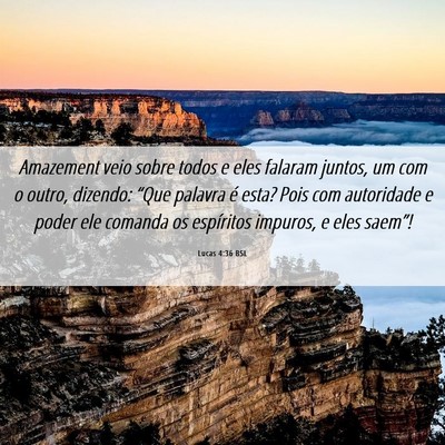 Picture 06 - Lucas 4:36 BSL - Amazement veio sobre todos e eles falaram juntos, - Bible Verse Picture