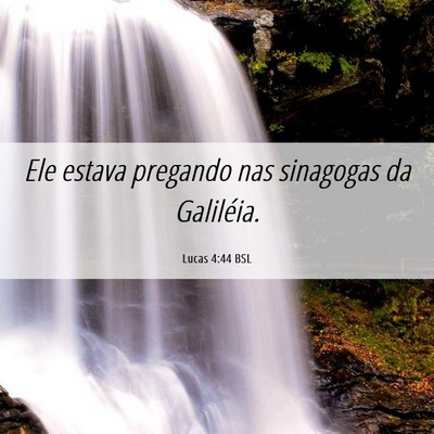 Picture 06 - Lucas 4:44 BSL - Ele estava pregando nas sinagogas da - Bible Verse Picture