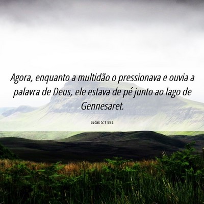Picture 06 - Lucas 5:1 BSL - Agora, enquanto a multidão o pressionava e ouvia - Bible Verse Picture