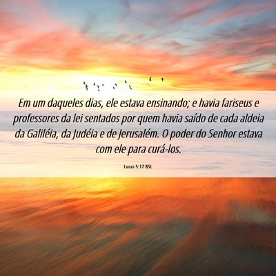 Picture 06 - Lucas 5:17 BSL - Em um daqueles dias, ele estava ensinando; e - Bible Verse Picture