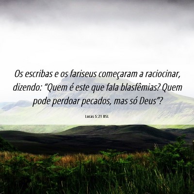 Picture 06 - Lucas 5:21 BSL - Os escribas e os fariseus começaram a - Bible Verse Picture