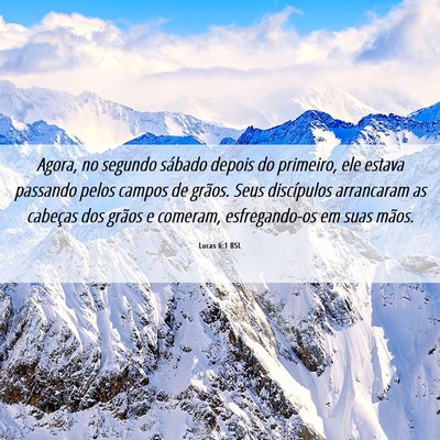 Picture 06 - Lucas 6:1 BSL - Agora, no segundo sábado depois do primeiro, ele - Bible Verse Picture