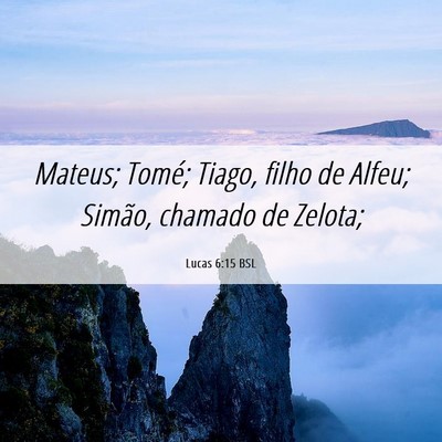 Picture 06 - Lucas 6:15 BSL - Mateus; Tomé; Tiago, filho de Alfeu; Simão, - Bible Verse Picture
