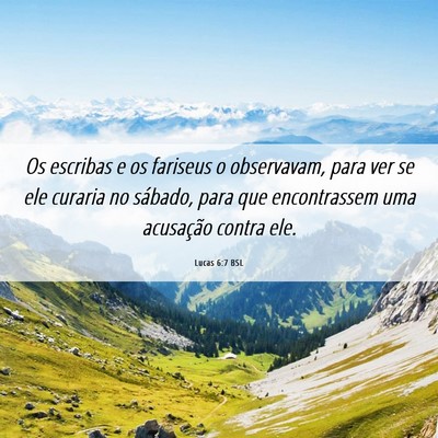 Picture 06 - Lucas 6:7 BSL - Os escribas e os fariseus o observavam, para ver - Bible Verse Picture