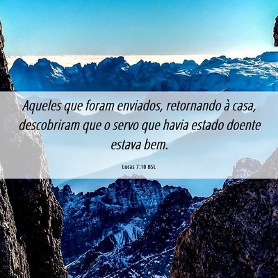 Picture 06 - Lucas 7:10 BSL - Aqueles que foram enviados, retornando à casa, - Bible Verse Picture