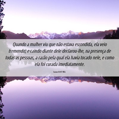 Picture 06 - Lucas 8:47 BSL - Quando a mulher viu que não estava escondida, - Bible Verse Picture