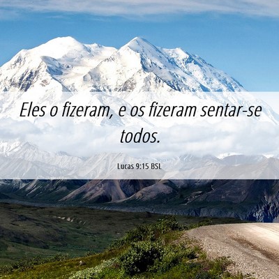 Picture 06 - Lucas 9:15 BSL - Eles o fizeram, e os fizeram sentar-se - Bible Verse Picture