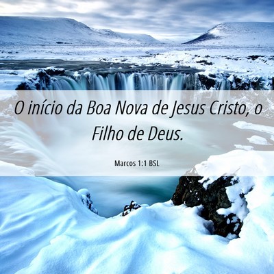 Picture 06 - Marcos 1:1 BSL - O início da Boa Nova de Jesus Cristo, o Filho de - Bible Verse Picture