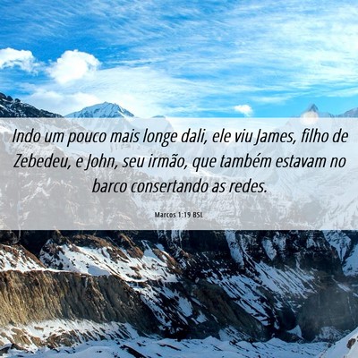 Picture 06 - Marcos 1:19 BSL - Indo um pouco mais longe dali, ele viu James, - Bible Verse Picture