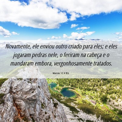 Picture 06 - Marcos 12:4 BSL - Novamente, ele enviou outro criado para eles; e - Bible Verse Picture
