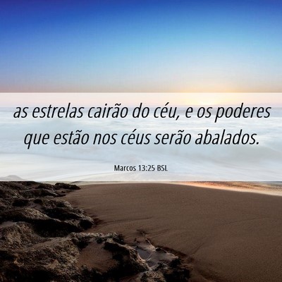 Picture 06 - Marcos 13:25 BSL - as estrelas cairão do céu, e os poderes que - Bible Verse Picture