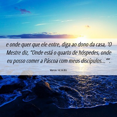Picture 06 - Marcos 14:14 BSL - e onde quer que ele entre, diga ao dono da casa, - Bible Verse Picture