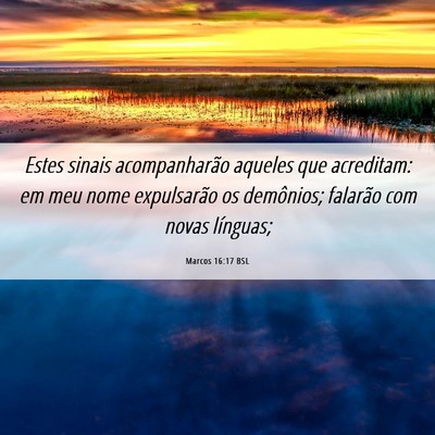 Picture 06 - Marcos 16:17 BSL - Estes sinais acompanharão aqueles que acreditam: - Bible Verse Picture