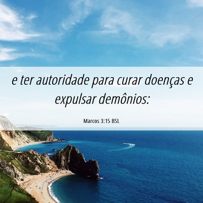 Picture 06 - Marcos 3:15 BSL - e ter autoridade para curar doenças e expulsar - Bible Verse Picture