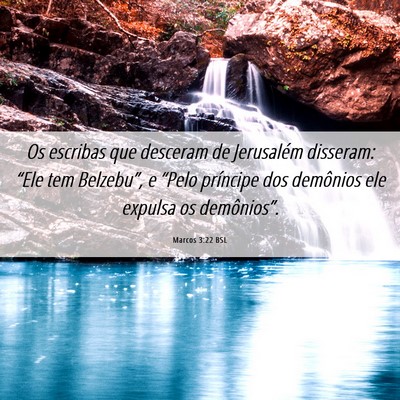 Picture 06 - Marcos 3:22 BSL - Os escribas que desceram de Jerusalém disseram: - Bible Verse Picture