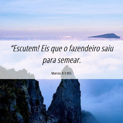 Picture 06 - Marcos 4:3 BSL - “Escutem! Eis que o fazendeiro saiu para - Bible Verse Picture