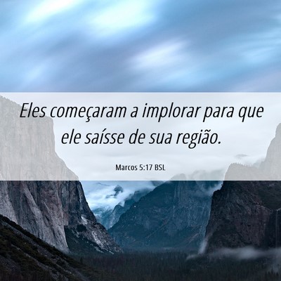 Picture 06 - Marcos 5:17 BSL - Eles começaram a implorar para que ele saísse - Bible Verse Picture