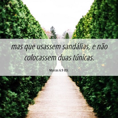 Picture 06 - Marcos 6:9 BSL - mas que usassem sandálias, e não colocassem - Bible Verse Picture