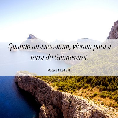 Picture 06 - Mateus 14:34 BSL - Quando atravessaram, vieram para a terra de - Bible Verse Picture