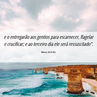 Picture 06 - Mateus 20:19 BSL - e o entregarão aos gentios para escarnecer, - Bible Verse Picture