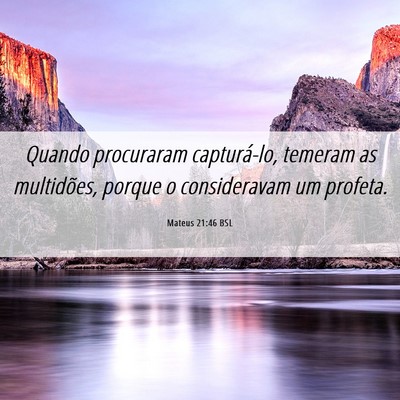 Picture 06 - Mateus 21:46 BSL - Quando procuraram capturá-lo, temeram as - Bible Verse Picture
