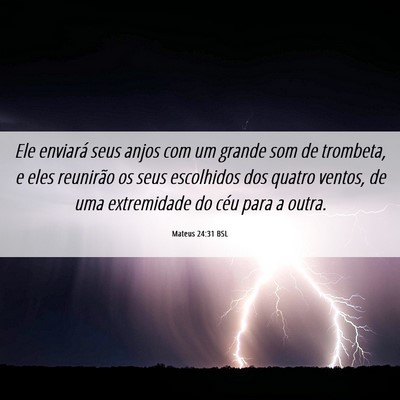Picture 06 - Mateus 24:31 BSL - Ele enviará seus anjos com um grande som de - Bible Verse Picture