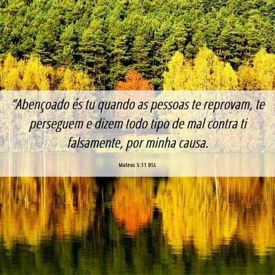 Picture 06 - Mateus 5:11 BSL - “Abençoado és tu quando as pessoas te - Bible Verse Picture