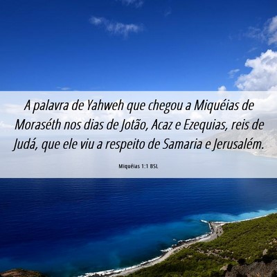 Picture 06 - Miquéias 1:1 BSL - A palavra de Yahweh que chegou a Miquéias de - Bible Verse Picture