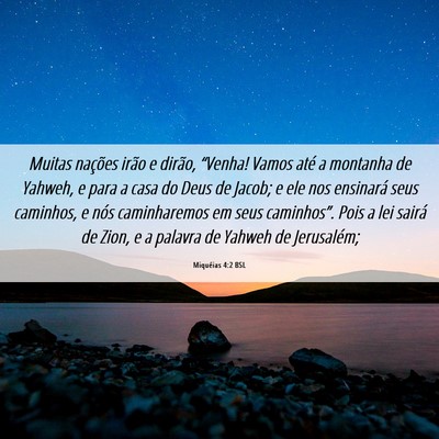 Picture 06 - Miquéias 4:2 BSL - Muitas nações irão e dirão, “Venha! Vamos - Bible Verse Picture