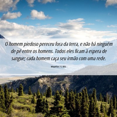 Picture 06 - Miquéias 7:2 BSL - O homem piedoso pereceu fora da terra, e não há - Bible Verse Picture