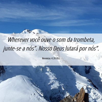 Picture 06 - Neemias 4:20 BSL - Wherever você ouve o som da trombeta, junte-se a - Bible Verse Picture