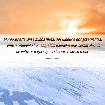 Picture 06 - Neemias 5:17 BSL - Moreover estavam à minha mesa, dos judeus e dos - Bible Verse Picture