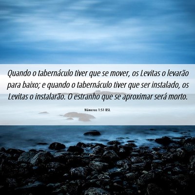 Picture 06 - Números 1:51 BSL - Quando o tabernáculo tiver que se mover, os - Bible Verse Picture