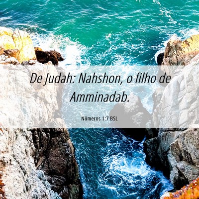 Picture 06 - Números 1:7 BSL - De Judah: Nahshon, o filho de - Bible Verse Picture